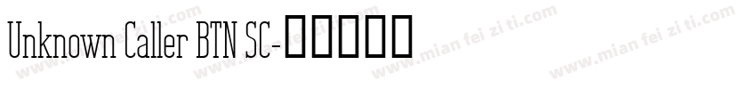 Unknown Caller BTN SC字体转换